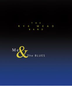 Me & The Blues by The Ryk Mead Band CD
